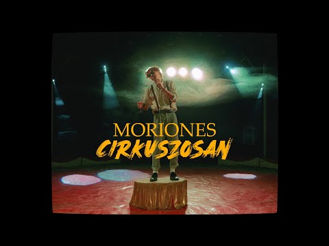 Moriones - Cirkuszosan (Official Music Video)