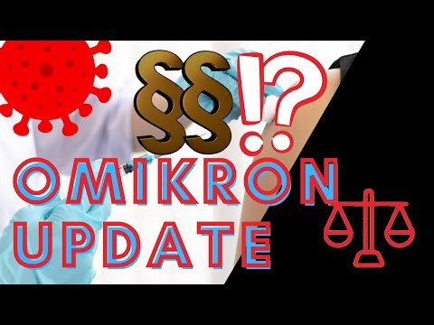 Die aktuelle Rechtslage rund um die Omikron-Variante!