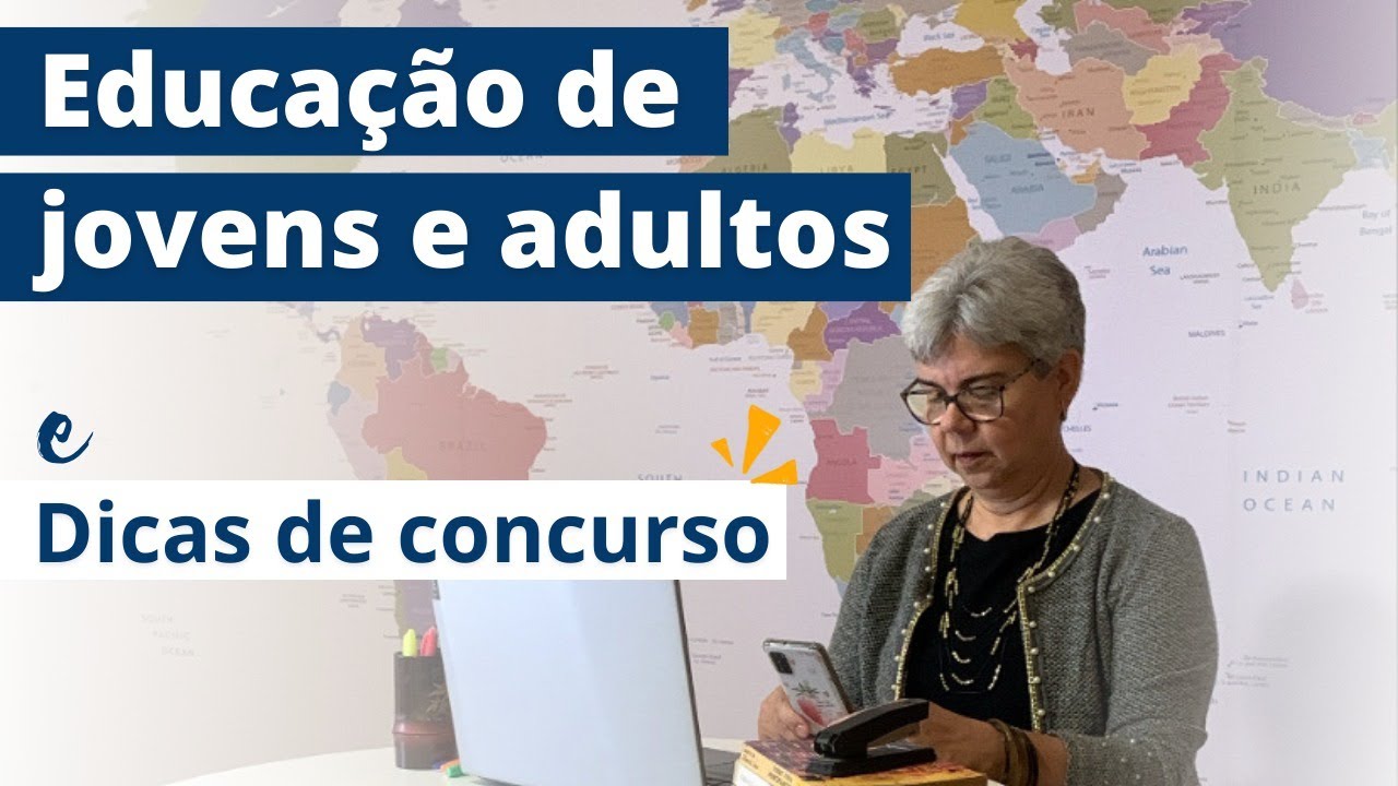 Tudo que você precisa saber sobre: EJA (Educação de Jovens e Adultos)