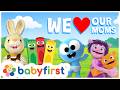 The BEST Mother S Day EVER We Love Our Moms Mother S Day Special 2026 BabyFirst