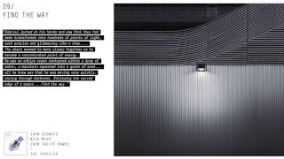 John Digweed & Nick Muir Ft. John Twelve Hawks - Find The Way