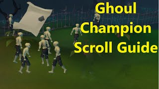 Ghoul Champion Scroll Guide