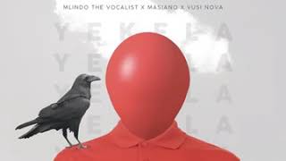 Yekela - Mlindo The Vocalist Ft Masiano & Vusi