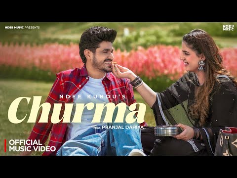Churma (Official Music Video) - Ndee Kundu Ft. Pranjal Dahiya | Romantic Haryanvi Song