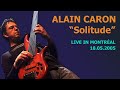 ALAIN CARON - Solitude - Live in Montréal - 2005