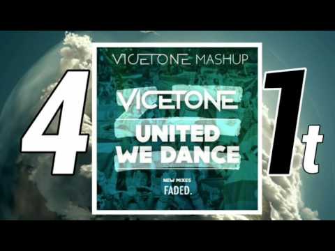 Vicetone vs ZHU - United We Dance Faded [United We Dance (Vicetone Edit) vs Faded](Vicetone Mashup)