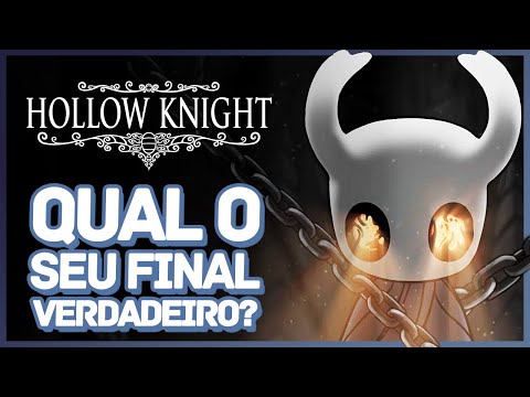 Hollow Knight - Qual o FINAL verdadeiro para VOCÊ? E novas imagens de SILKSONG!