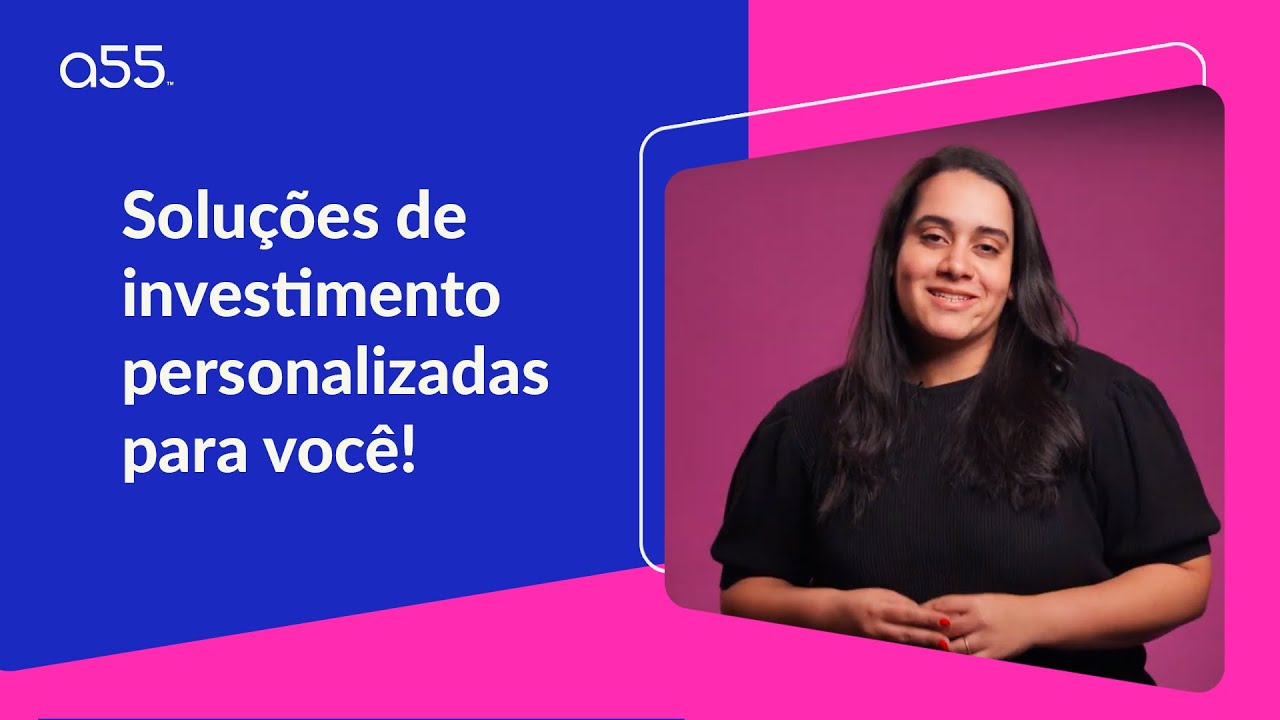 Investimentos inteligentes: Como a a55 transforma recebíveis em oportunidades reais