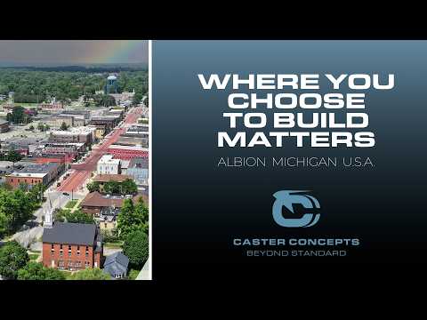 Where you CHOOSE to build matters | Albion Michigan USA