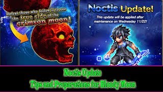 FF BE Preparation and Tips for Bloody Moon, also Noctis update!!!(#269)