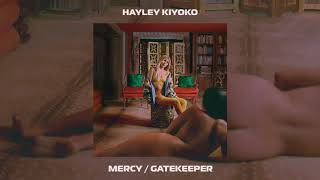 Hayley Kiyoko - Mercy/Gatekeeper [Official Audio]