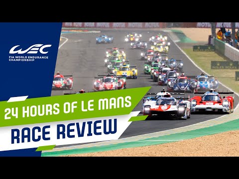 RACE REVIEW | 2022 24 Hours of Le Mans | FIA WEC