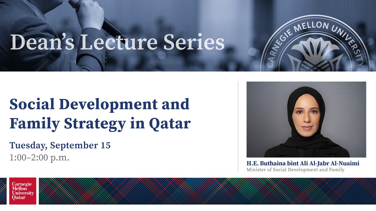 Minister of Social Development and Family discusses Qatar’s roadmap for social development at CMU-Q