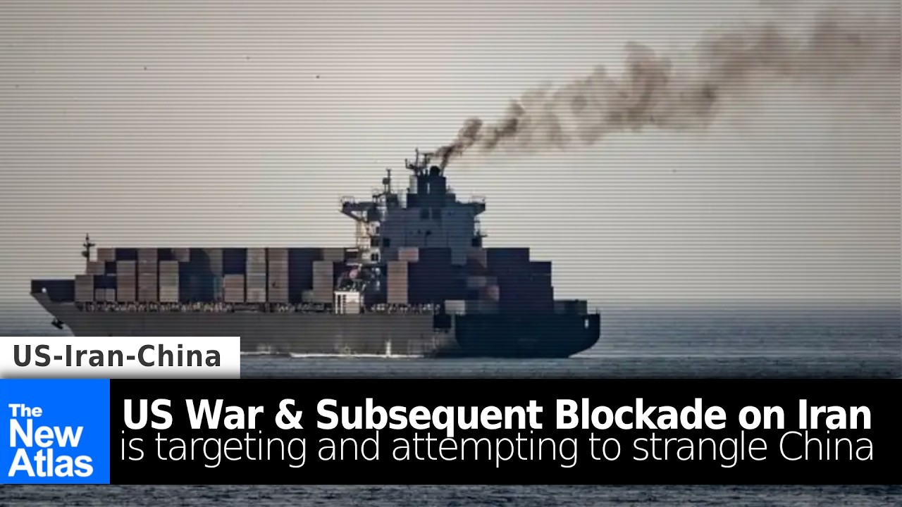 US Blockade on Iran Seeks to Ultimately Strangle China