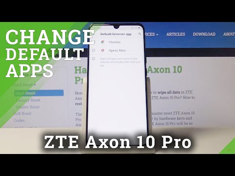 How to Customize Default Apps in ZTE Axon 10 Pro – Change Default App Settings