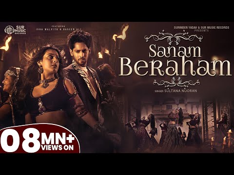 #video | Sanam Beraham | Isha Malviya | Baseer Ali | Sultana Nooran, सनम बेरहम, New #Hindi Song 2026