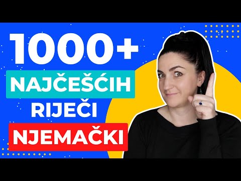 PAZLJIVO ODABRANIH 1000+ RIJECI KOJE MORATE ZNATI! DA RAZUMIJETE I DA VAS RAZUMIJU!