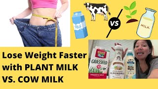 Lose weight faster with plant-based milk versus regular dairy (cow’s) milk on Bright Line Eating