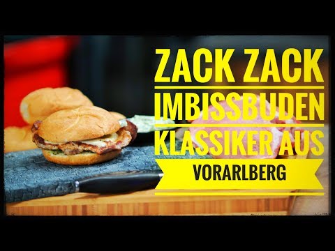 Zack Zack | DER IMBISSBUDEN KLASSIKER aus Voralberg | Grill & Chill / BBQ & Lifestyle