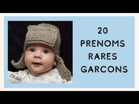 20 PRENOMS RARES POUR LES GARCONS
