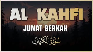 Download lagu SURAH AL-KAHFI JUMAT BERKAH | Murottal Al-Quran yang sangat Merdu mp3