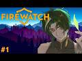 【Firewatch】Start of my isolated slow life ☕EN/JP
