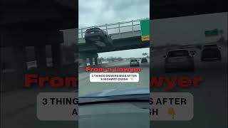 3 Things Drivers Miss After a Highway Crash