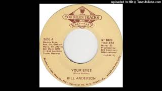 Bill Anderson -- Your Eyes