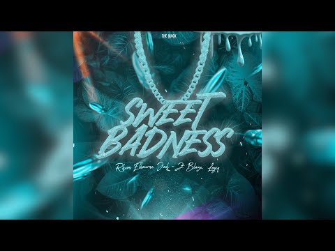 Jah-Z Blaze x Logiq x Rheon Elbourne - Sweet Badness