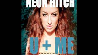 U + Me (Preview) - Neon Hitch