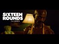 SIXTEEN ROUNDS SHORT FILM