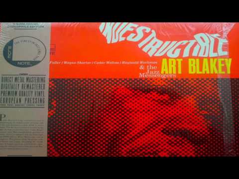 Art Blakey & The Jazz Messengers - Indestructible (Full Album)