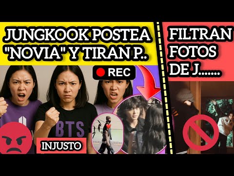 ESCANDALO🔴JUNGKOOK POSTEA A \NOVIA\ Y CREA OD10 POR?😡FILTRAN FOTOS DE J...😭noticiasdebts 