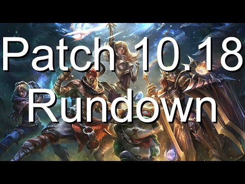 Patch 10.18 Rundown | League of Legends