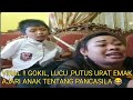 LAWAK LUCU EMAK AJARIN ANAK BELAJAR PANCASILA GOKIL
