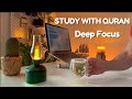 3 Hour Study With Me Quran For Study Quran Recitation Pomodoro 50 10 Lofi Quran