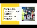 One Injured One Arrested In Mosque Shooting In Norway