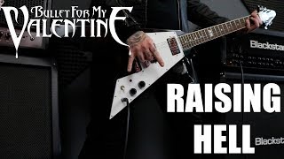 Bullet For my Valentine - Raising Hell (Rhythm Guitar Cover)