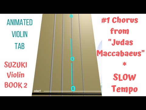 CHORUS FROM "JUDAS MACCABAEUS" 👑– Suzuki Violin Book 2 | Song 1 | SLOW tempo | Animated Violin TAB
