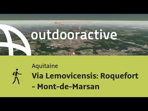 Pilgerweg in Aquitaine: Via Lemovicensis: Roquefort - Mont-de-Marsan