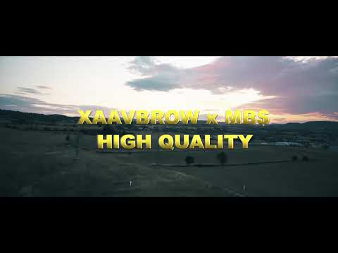 High Quality🔥 - Xaavbrow x MB$ (Videoclip Oficial)