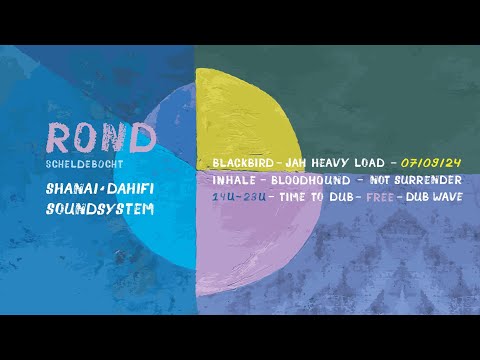 Jah Heavy Load plays on Shanai & Dahifi - Rond 7/9/2024