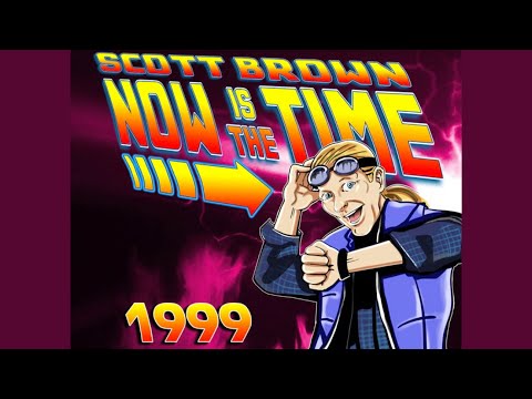 SCOTT BROWN - NOW IS THE TIME 1998