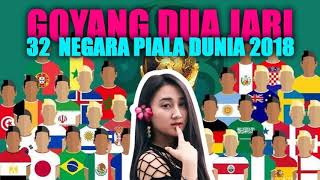 Download lagu GOYANG DUAJARI VERSI 32 NEGARA PIALA DUNIA 2018 | COVER PARODY mp3