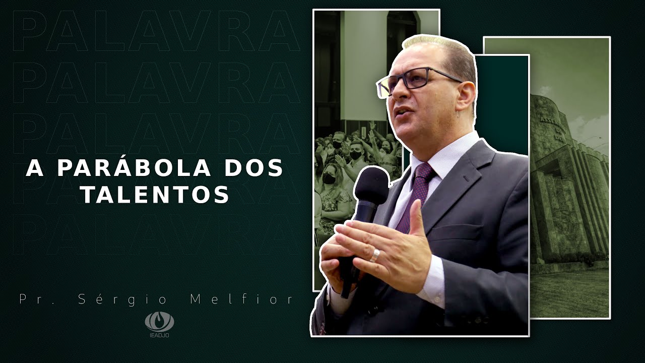 🔴Pregação IEADJO | Pr. Sérgio Melfior | A parábola dos talentos