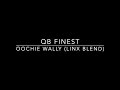 QB Finest Oochie Wally Linx Blend