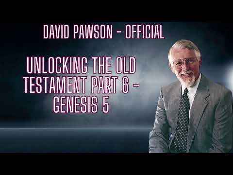 Unlocking the Old Testament Part 6   Genesis 5