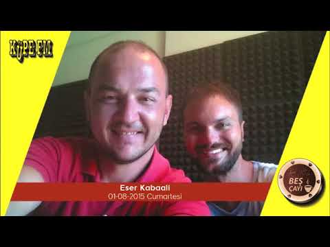 Beş Çayı - Eser Kabaali (01-08-2015)