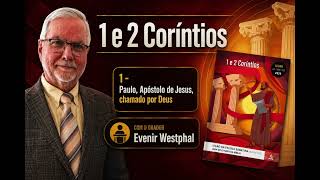 "As cartas de Paulo aos Coríntios" #1 - Quinta-feira (02/07/26) - 3. Trimestre - 5/6