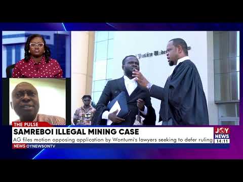 Samreboi illegal mining case: Wontumi’s lawyer argues brief delay won’t harm state